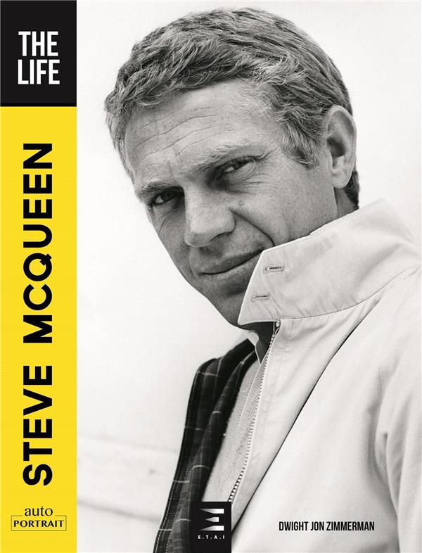 Steve McQueen. The Life