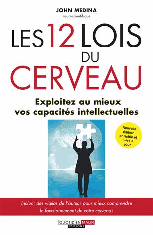 Les 12 lois du cerveau. 2e édition