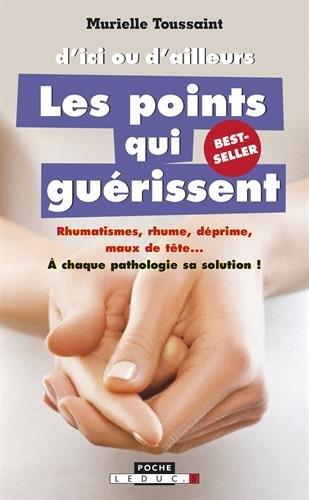 D'ici ou d'ailleurs, les points qui guérissent