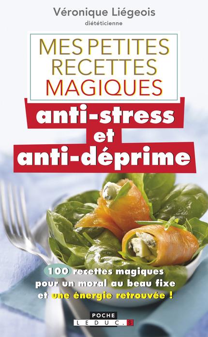 Mes petites recettes magiques anti-stress et anti-déprime