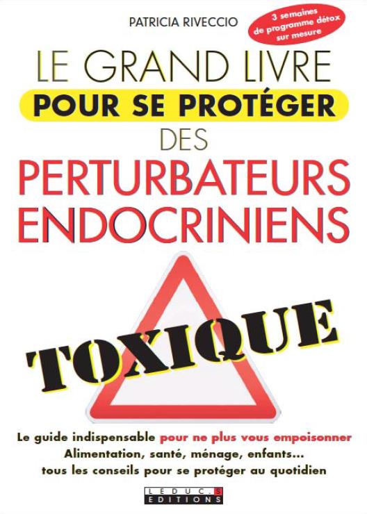 Ma bible anti-perturbateurs endocriniens