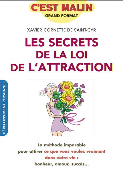 Les secrets de la loi de l'attraction