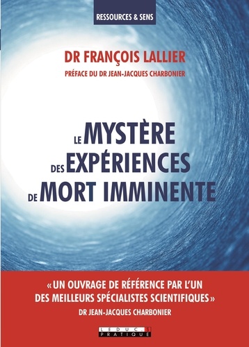 Le mystère des expériences de mort imminente