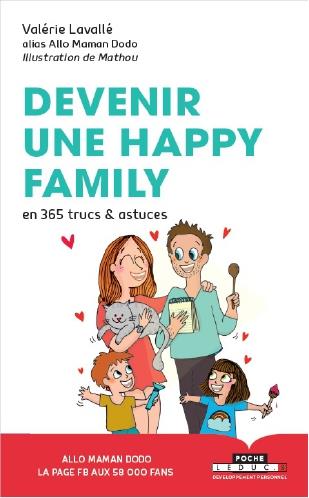 Devenir une happy family en 365 trucs & astuces