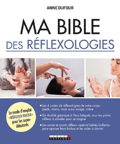 Ma bible de la réflexologie santé