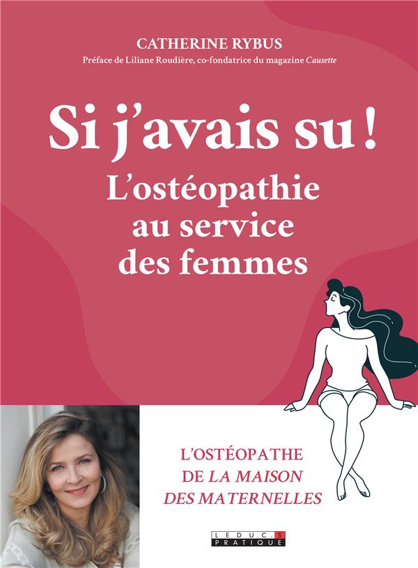 Si j'avais su ! L'ostéopathie au service des femmes