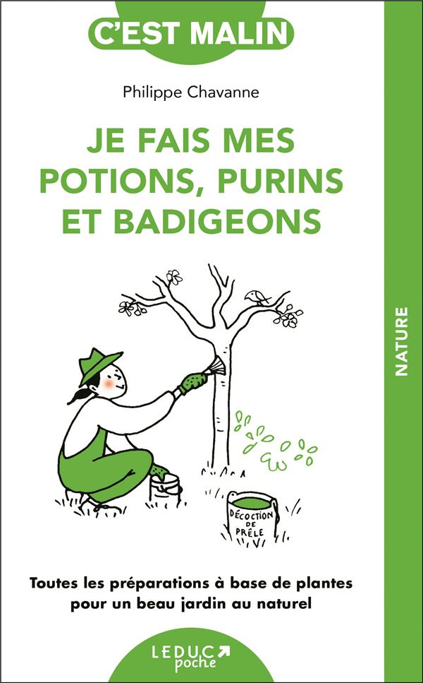 Je fais mes potions, purins et badigeons