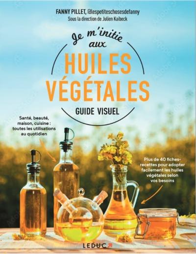 Je m'initie aux huiles végétales