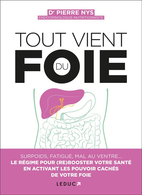 Tout vient du foie. Surpoids, boutons, mal au ventre... Le régime pour (re)booster votre santé en ac