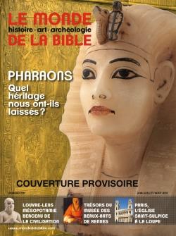 Le monde de la Bible N° 229 : Pharaons. L'héritage en questions