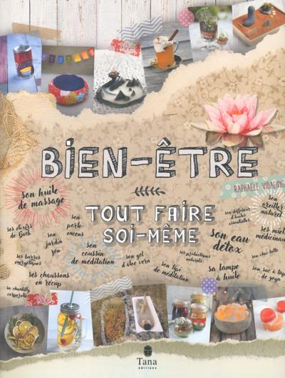 Bien être - Tout faire soi même