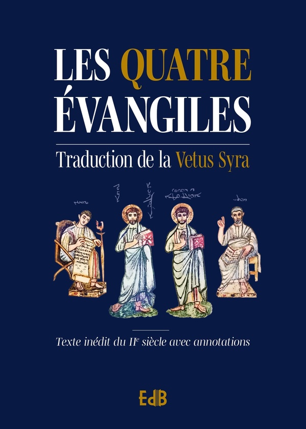 Les 4 évangiles. Traduction de la Vetus Syra