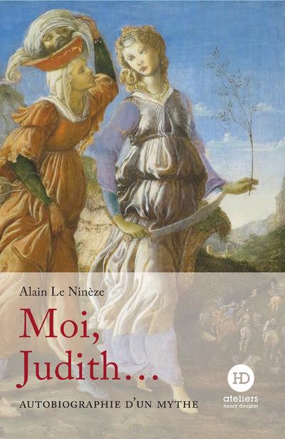 Moi, Judith. Autobiographie d'un mythe