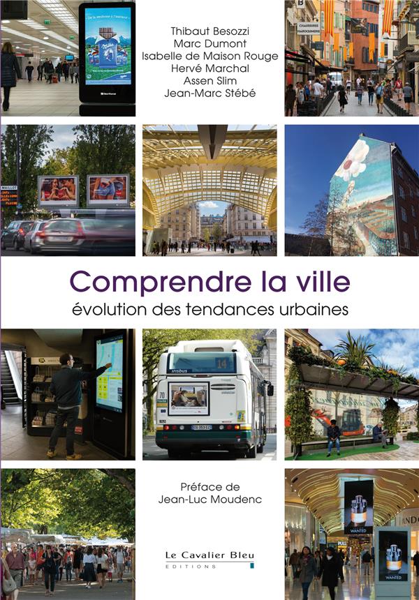 Comprendre la ville. Evolution des tendances urbaines