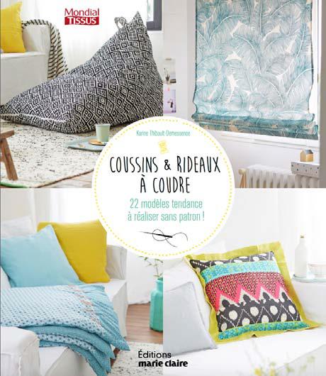 Ma déco à coudre - Coussins, poufs, rideaux... 21 modèles tendance à réaliser sans patron !