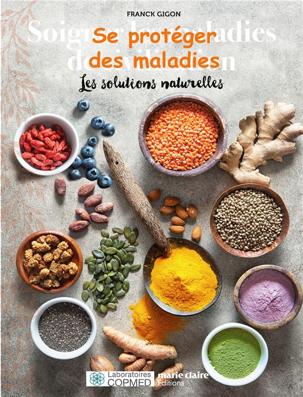 Longévité et pleine santé. Les secrets dévoilés des meilleurs ingrédients naturels