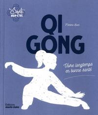 Qi Gong. Vivre longtemps en bonne santé