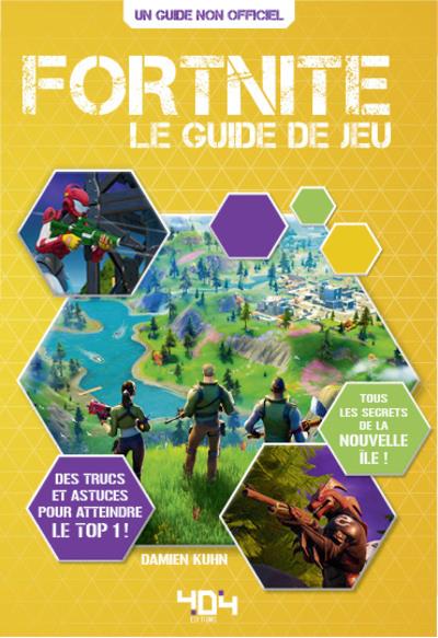 Fortnite. Le guide de jeu