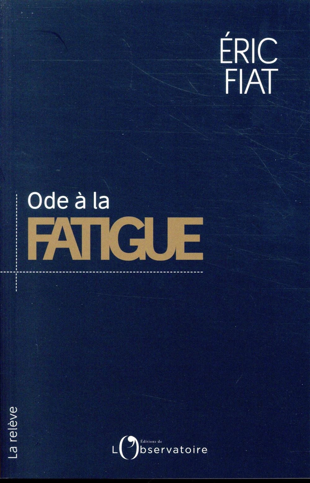 Ode à la fatigue