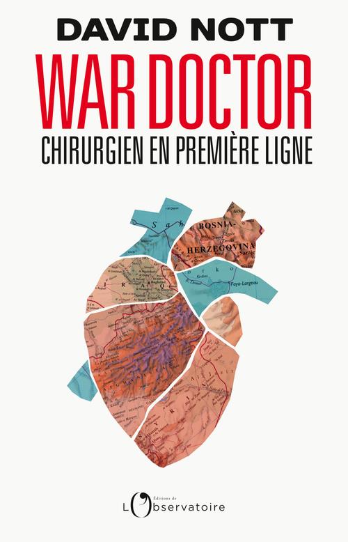 WAR DOCTOR - CHIRURGIEN EN PREMIERE LIGNE