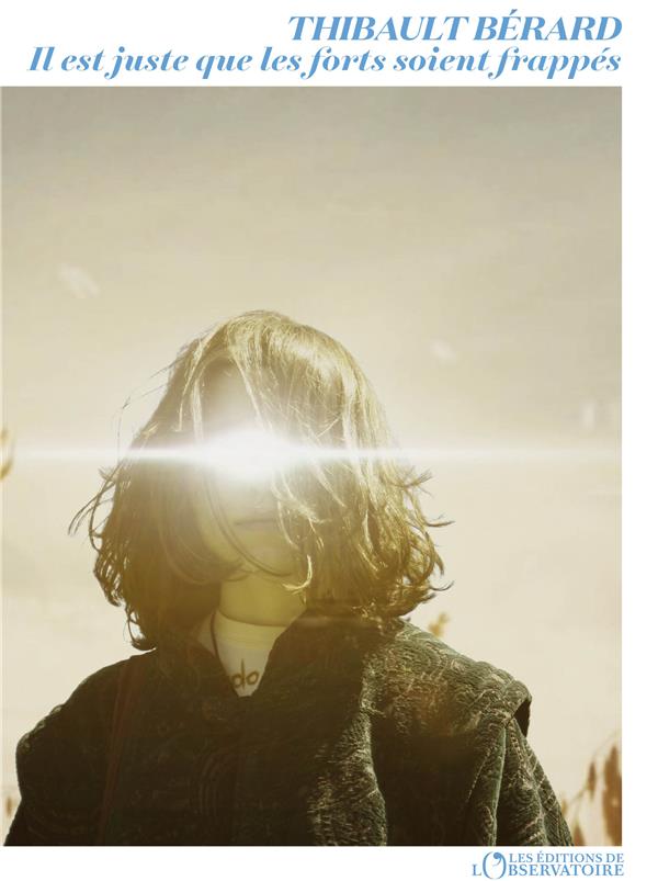 IL EST JUSTE QUE LES FORTS SOIENT FRAPPES
