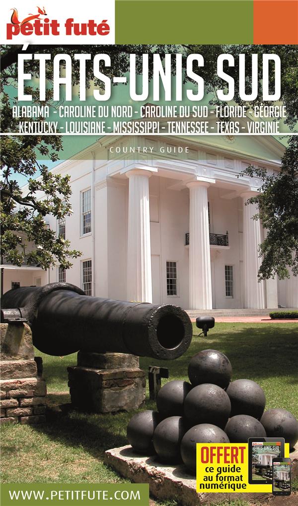 Petit Futé Etats-Unis Sud. Edition 2017