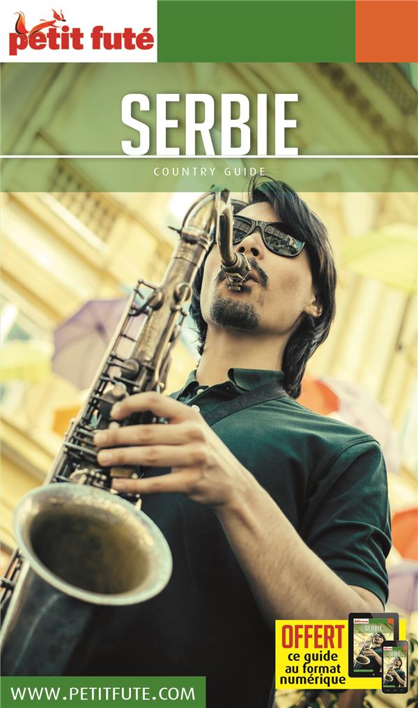 Petit Futé Serbie. Edition 2018-2019