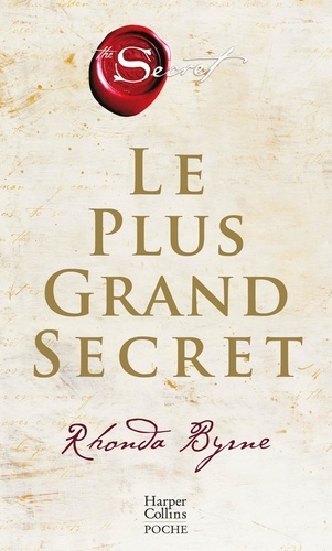 Le plus grand secret. Sur le chemin du bonheur éternel
