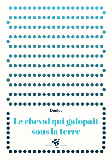 Le cheval qui galopait sous terre