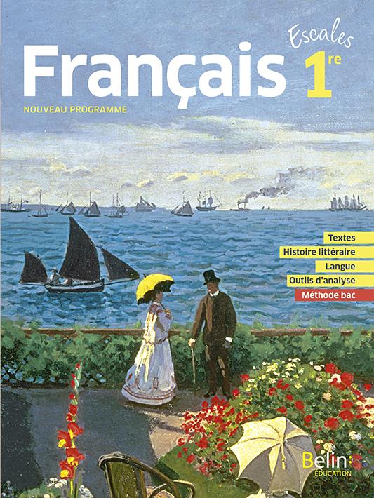 Français 1re Escales. Edition 2019