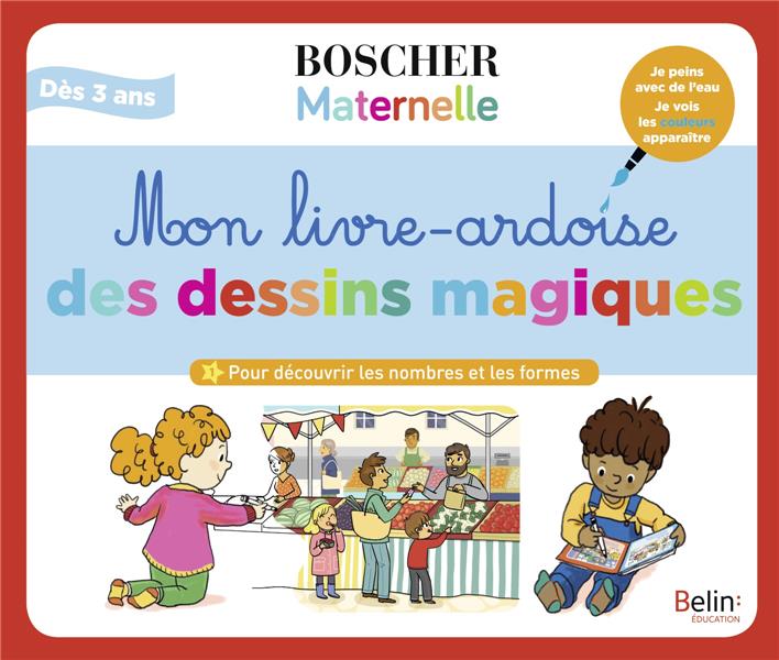 Mon livre-ardoise des dessins magiques. Pour découvrir les nombres et les formes. Avec 1 feutre à ea