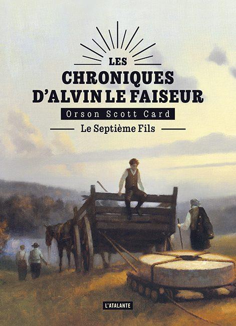 Les chroniques d'Alvin le Faiseur Tome 1 : Le septième fils
