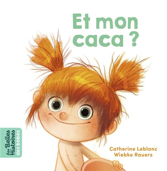 Et mon caca ?