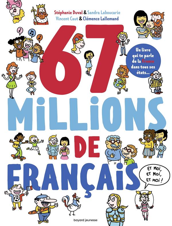 67 millions de Français... et moi, et moi, et moi !
