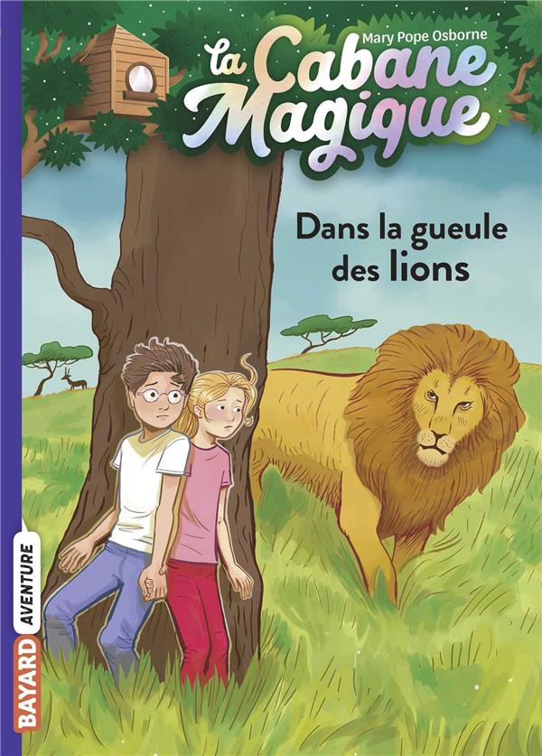 La cabane magique Tome 14 : Dans la gueule des lions