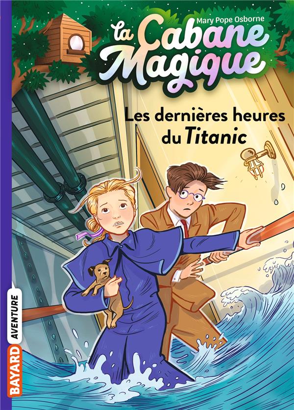 La cabane magique Tome 16 : Les dernières heures du Titanic