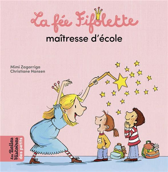 La fée Fifolette maîtresse d'école
