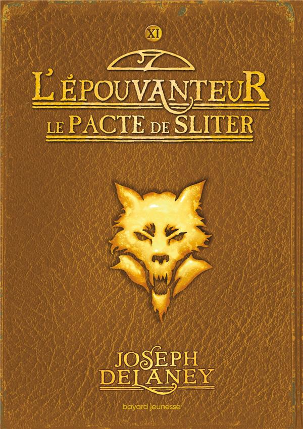 L'Epouvanteur Tome 11 : Le pacte de Sliter