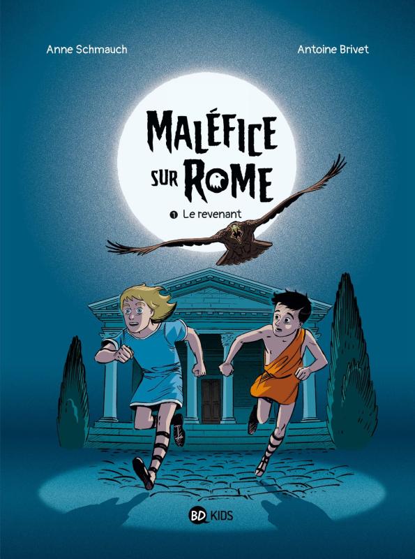 Maléfice sur Rome Tome 1 : Le revenant