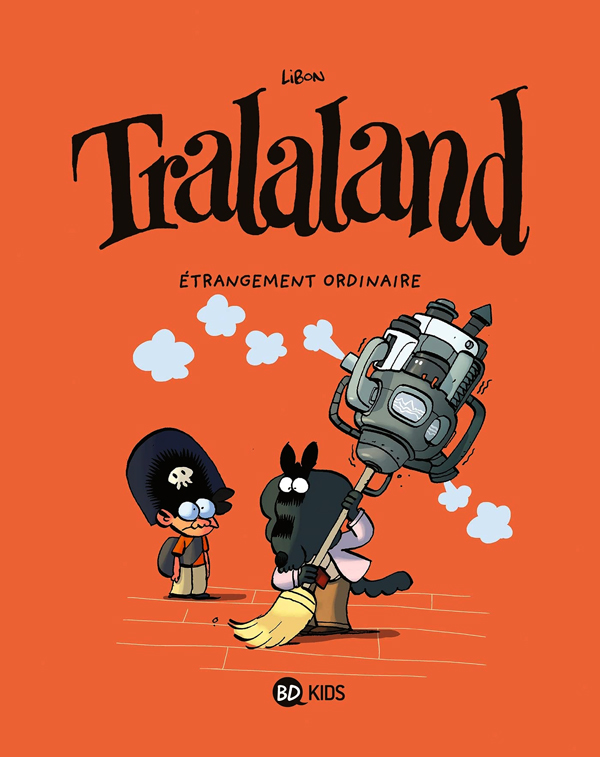 Tralaland Tome 4 : Etrangement ordinaire