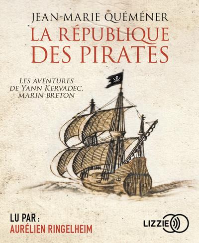 La république des pirates. 1 CD audio MP3