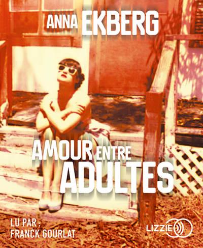 Amour entre adultes. 1 CD audio MP3