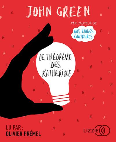 Le théorème des Katherine. 1 CD audio MP3