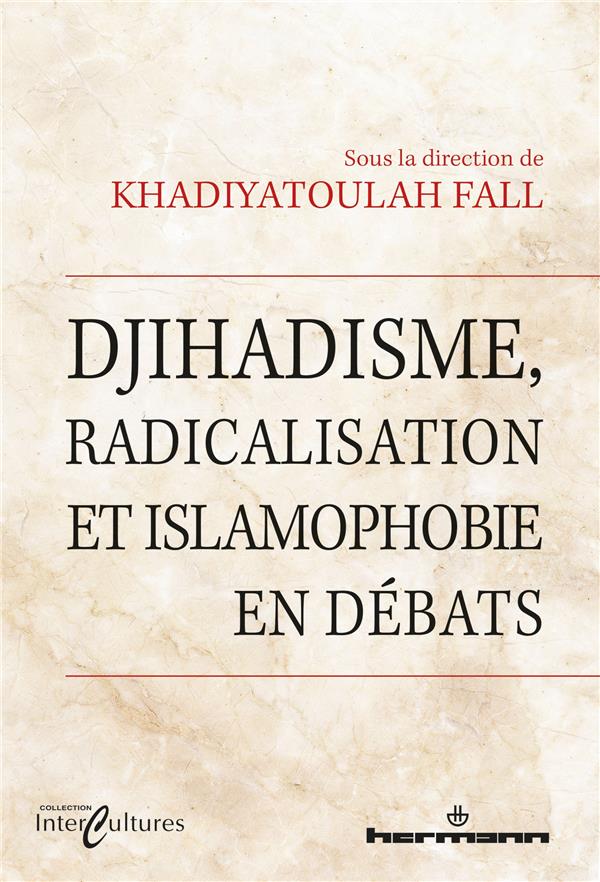 Djihadisme, radicalisation et islamophobie en débats