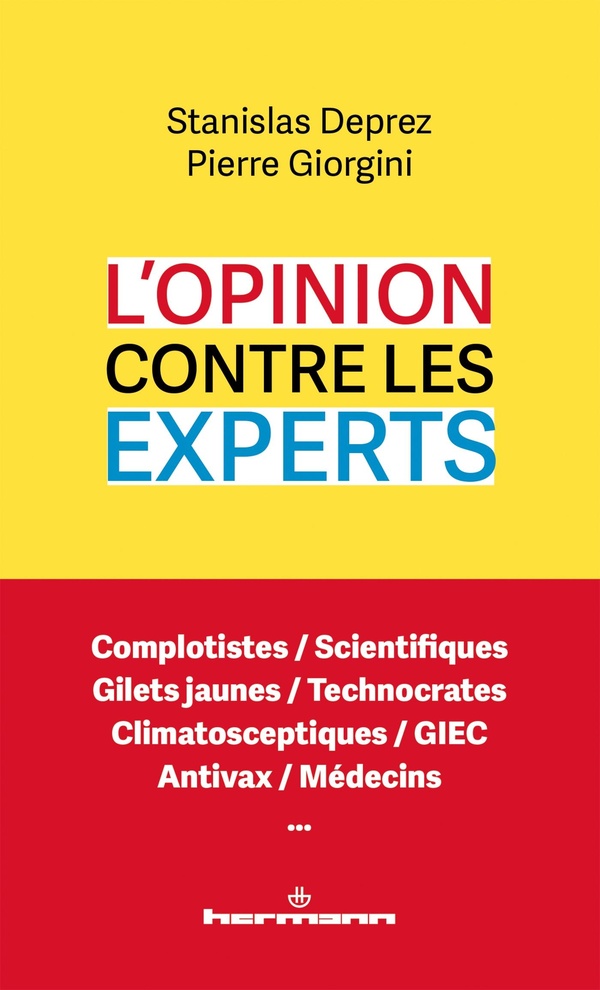 L'opinion contre les experts. Réconcilier le vrai des gens et la vérité des sachants