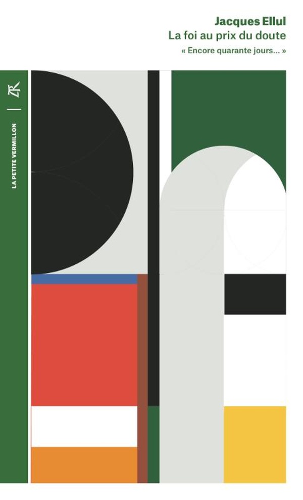 La foi au prix du doute. "Encore quarante jours..."