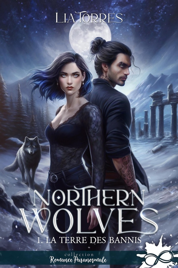 La Terre des Bannis. Tome 1, Northern Wolves