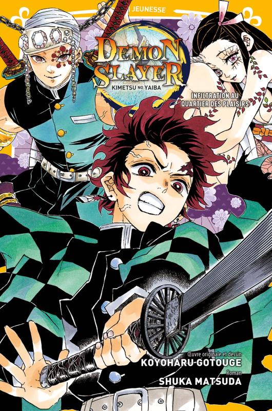 Demon Slayer - Roman jeunesse Tome 4 : Infiltration au quartier des plaisirs