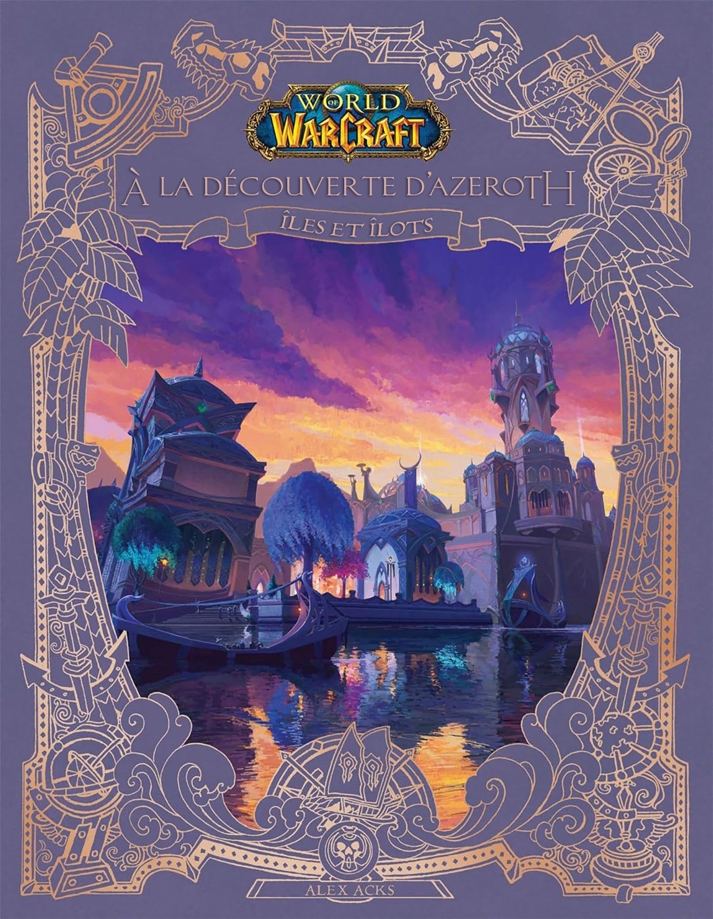 World of Warcraft - A la découverte d'Azeroth. Iles et îlots d'Azeroth