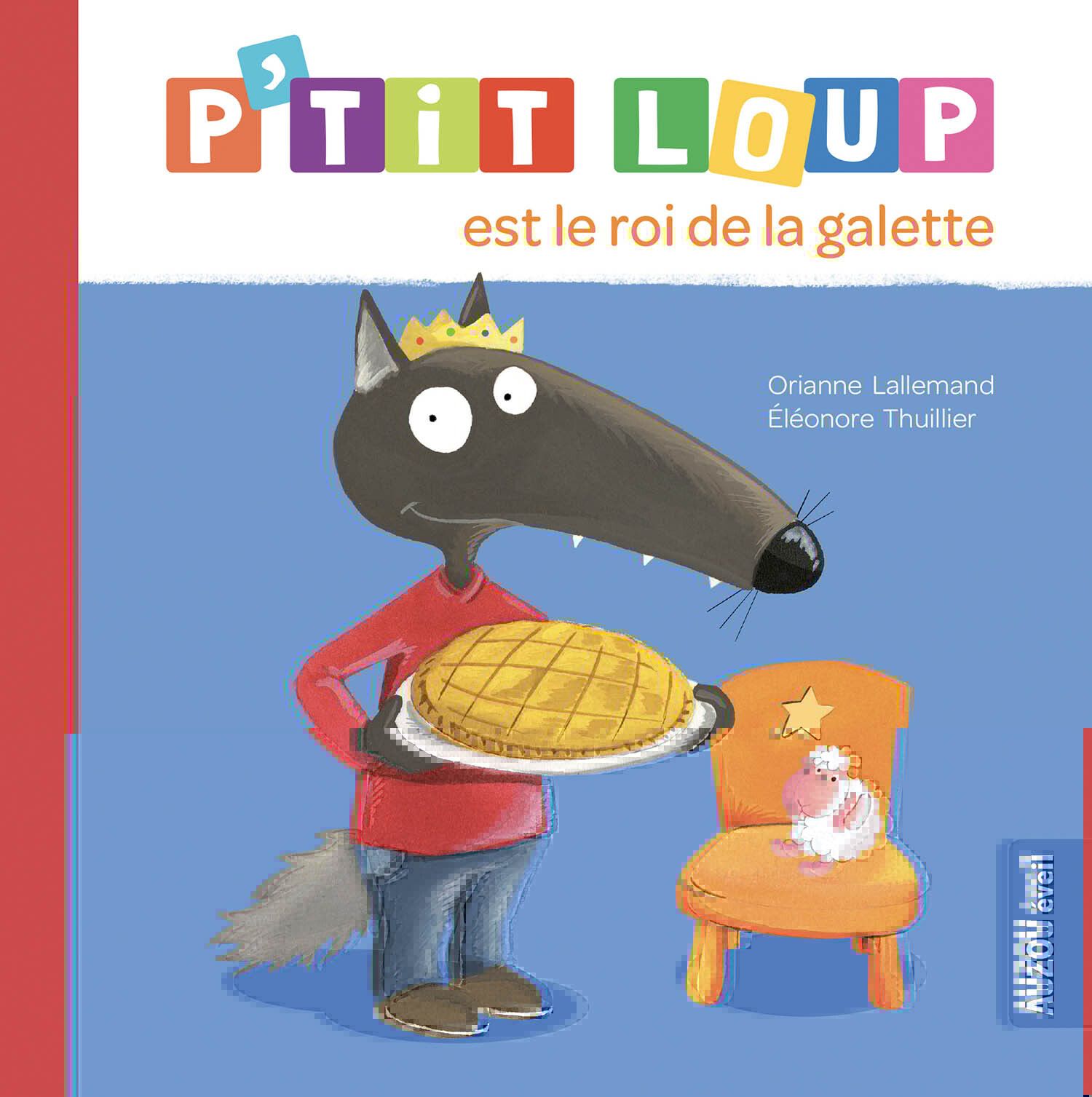 P'tit Loup : P'tit Loup est le roi de la galette